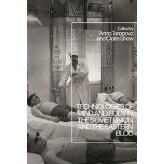 (英文圖書) Technologies of Mind and Body in the Soviet Union and the Eastern Bloc 平裝版, Bloomsbury Academic, 英文