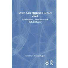 (英文圖書) South Asia Migration Report 2024: Remittances Resilience and Rehabilitation 精裝版, Routledge India, 英文