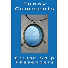 (英文圖書) Funny Comments - Cruise Ship Passengers 平裝版, Createspace Independent Pub..., 英文