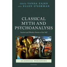 (英文圖書) Classical Myth and Psychoanalysis: Ancient and Modern Stories of the Self 精裝版, OUP Oxford, 英文