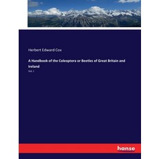 (英文圖書) A Handbook of the Coleoptera or Beetles of Great Britain and Ireland: Vol. I 平裝版, Hansebooks, 英文