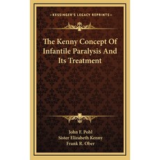 (英文圖書) The Kenny Concept Of Infantile Paralysis And Its Treatment 精裝版, Kessinger Publishing, 英文