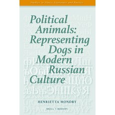 (英文圖書) Political Animals: Representing Dogs in Modern Russian Culture 平裝版, Brill, 英文