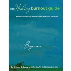 (英文圖書) The Healing Burnout Guide: A Collection of Daily Perspectives Reflection and Artistry 精裝版, Spotlight Publishing, 英文