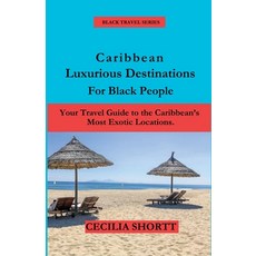 (英文圖書) Caribbean Luxurious Destinations for Black People 平裝版, Shortt Publishing, 英文