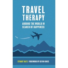 (英文圖書) Travel Therapy: Around The World In Search Of Happiness 精裝版, 3rd Coast Books L.L.C., 英文