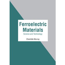 (英文圖書) Ferroelectric Materials: Science and Technology 精裝版, States Academic Press, 英文