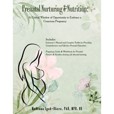(英文圖書) Prenatal Nurturing & Nutrition: A Critical Window of Opportunity to Embrace a Conscious Pregn... 平裝版, Madonna Lgah-Okoro, 英文