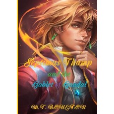 (英文圖書)Septimus Thump and the Goblet of Gondal 平裝版, Lulu.com, 英文