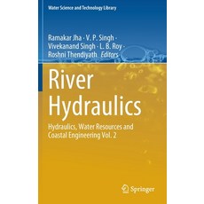(英文圖書) River Hydraulics: Hydraulics Water Resources and Coastal Engineering Vol. 2 精裝版, Springer, 英文