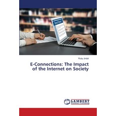 (英文圖書) E-Connections: The Impact of the Internet on Society 平裝版, LAP Lambert Academic Publis..., 英文