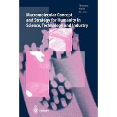 (英文圖書)Macromolecular Concept and Strategy for Humanity in Science Technology and Indu... 平裝版, Springer, 英文