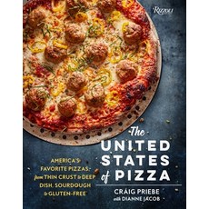 (英文圖書) The United States of Pizza: America's Favorite Pizzas from Thin Crust to Deep Dish Sourdoug... 精裝版, Rizzoli International Publi..., 英文