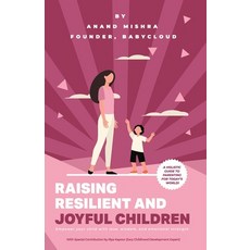 (英文圖書) Raising Resilient and Joyful Children: A Holistic Guide to Parenting for Today'... 平裝版, Independently Published, 英文