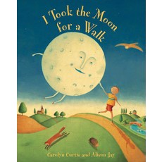 (英文圖書)I Took the Moon for a Walk 平裝版, Barefoot Books, 英文