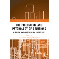 (英文圖書) The Philosophy and Psychology of Delusions: Historical and Contemporary Perspec... 平裝版, Routledge, 英文