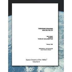 Turnaround Operations Analysis for Otv Final Report Volume III Technology Development Plan 平裝版, Createspace Independent Pub..., 英文