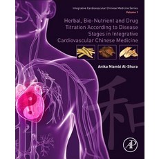 (英文圖書) Herbal Bio-Nutrient and Drug Titration According to Disease Stages in Integrative Cardiovasc... 平裝版, Academic Press, 英文