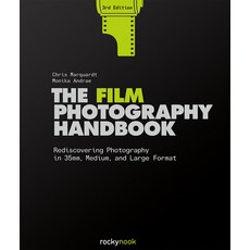 (英文圖書) The Film Photography Handbook 3rd Edition: Rediscovering Photography in 35mm Medium and La... 精裝版, Rocky Nook, 英文