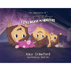 (英文圖書)The Adventures of Shea Gray and Daye: I Still Believe in Monsters 平裝版, Story and Seed, 英文