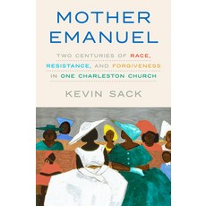 (英文圖書) Mother Emanuel: Two Centuries of Race Resistance and Forgiveness in One Charl... 精裝版, Crown Publishing Group (NY), 英文