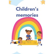 (英文圖書)Children's memories: Exploring the World Through a Child's Eyes 平裝版, Independently Published, 英文