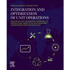 (英文圖書) Integration and Optimization of Unit Operations: Review of Unit Operations from R&d to Produc... 平裝版, Elsevier, 英文