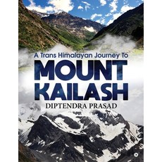 (英文圖書) A trans Himalayan journey to Mount Kailash 平裝版, Notion Press, 英文