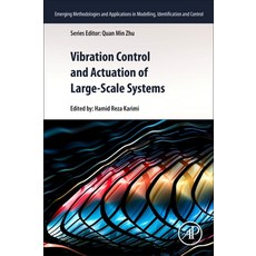 Vibration Control and Actuation of Large-Scale Systems 平裝版, Academic Press, 英文