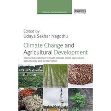 Climate Change and Agricultural Development: Improving Resilience Through Climate Smart Agriculture ... 平裝版, Routledge, 英文