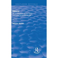(英文圖書) Revival: Ethics: An Investigation of the Facts and Laws of the Moral Life (1917): Volume II: ... 精裝版, Routledge, 英文
