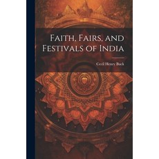 (英文圖書) Faith Fairs and Festivals of India 平裝版, Legare Street Press, 英文