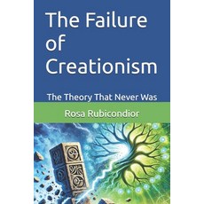 (英文圖書) The Failure of Creationism: The Theory That Never Was 平裝版, Independently Published, 英文