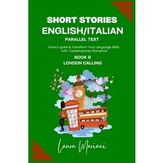 (英文圖書) Short Stories in English/Italian - Parallel Text: Unlock Ignite & Transform Your Language Ski... 平裝版, Thepeoplealchemist Press, 英文