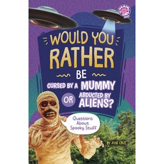 (英文圖書)Would You Rather Be Cursed by a Mummy or Abducted by Aliens?: Questions ab... Library Binding, Capstone Press, 英文, 圖書館裝訂
