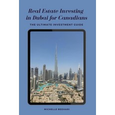 (英文圖書) Real Estate Investing in Dubai for Canadians: The Ultimate Investment Guide 平裝版, Independently Published, 英文