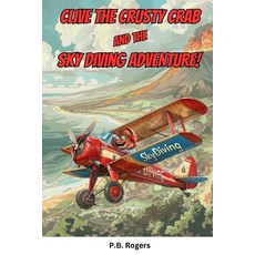 (英文圖書)Clive the Crusty Crab and the Sky Diving Adventure 平裝版, Clg House, 英文