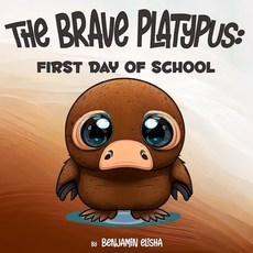 (英文圖書)The Brave Platypus: First Day of School 平裝版, Independently Published, 英文
