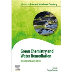 Green Chemistry and Water Remediation: Research and Applications 平裝版, Elsevier, 英文