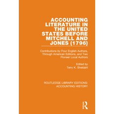 Accounting Literature in the United States Before Mitchell and Jones (1796): Contributions by Four E... 精裝版, Routledge, 英文