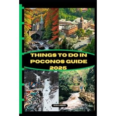 (英文圖書) Things to Do in Poconos Guide 2025 平裝版, Independently Published, 英文