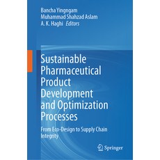 (英文圖書) Sustainable Pharmaceutical Product Development and Optimization Processes: From... 精裝版, Springer, 英文