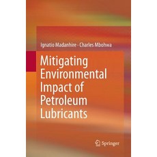 (英文圖書) Mitigating Environmental Impact of Petroleum Lubricants 平裝版, Springer, 英文