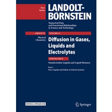 (英文圖書) Diffusion in Gases Liquids and Electrolytes: Nonelectrolyte Liquids and Liquid Mixtures - Pa... 精裝版, Springer, 英文