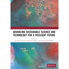 (英文圖書) Advancing Sustainable Science and Technology for a Resilient Future 平裝版, CRC Press, 英文