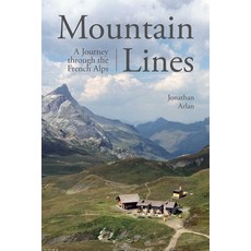 (英文圖書) Mountain Lines: A Journey Through the French Alps 精裝版, Skyhorse Publishing, 英文