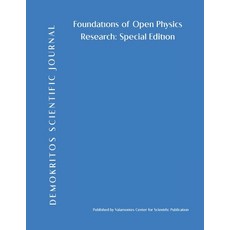 (英文圖書) Demokritos Scientific Journal: Foundations of Open Physics Research: Special Ed... 平裝版, Independently Published, 英文