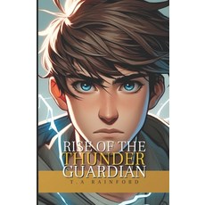 (英文圖書) Rise of The Thunder Guardian: The Awakening 平裝版, Independently Published, 英文