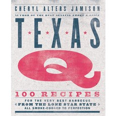 Texas Q: 100 Recipes for the Very Best Barbecue from the Lone Star State All Smoke-Cooked to Perfec... 平裝版, Harvard Common Press, 英文