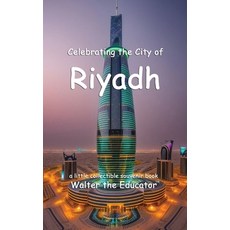 (英文圖書) Celebrating the City of Riyadh 平裝版, Silent King Books, 英文